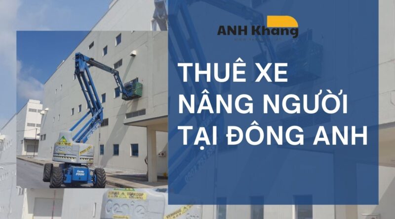 gp 11 thue xe nang nguoi tai dong anh tn